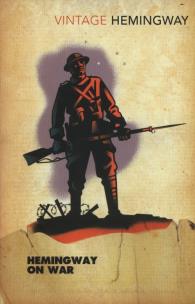 Okładka książki Hemingway on War