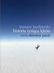 Okładka książki Historia tysiąca lęków - Audiobook