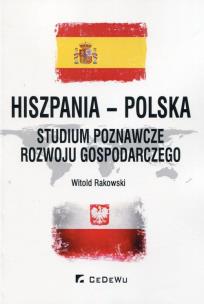 Okładka książki Hiszpania - Polska. Studium poznawcze rozwoju gos.