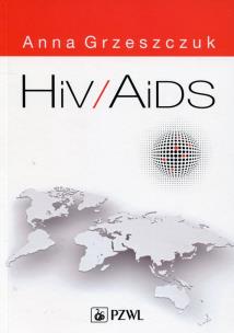 HIV/AIDS. Autor: Grzeszczuk Anna. Multiszop.pl Okładka książki HIV/AIDS