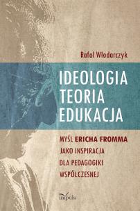 Okładka książki Ideologia, teoria, edukacja