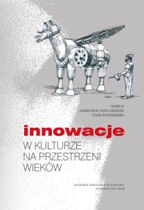 Okładka książki Innowacje w kulturze na przestrzeni wieków