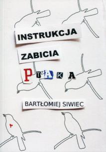 Okładka książki Instrukcja zabicia ptaka