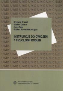 Okładka książki Instrukcje do ćwiczeń z fizjologii roślin