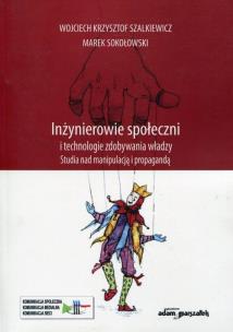 Okładka książki Inżynierowie społeczni i technologie zdobywania władzy