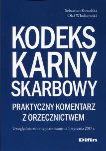 Okładka książki Kodeks karny skarbowy Praktyczny komentarz z orzecznictwem