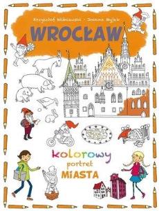 Okładka książki Kolorowy portret miasta. Wrocław