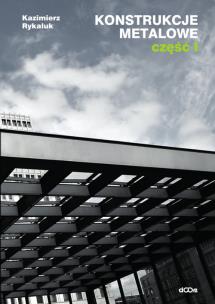 Okładka książki Konstrukcje metalowe Część 1