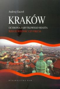 Okładka książki Kraków. Ochrona zabytkowego miasta