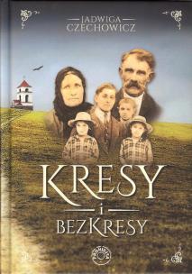 Okładka książki Kresy i bezkresy