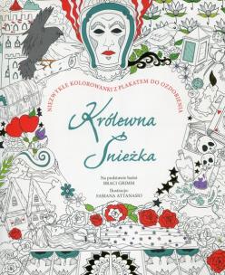 Okładka książki Królewna Śnieżka Niezwykłe kolorowanki