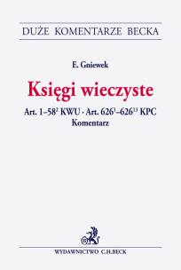 Okładka książki Księgi wieczyste. Art. 1-582 KWU. Art. 6261-62613 KPC. Komentarz