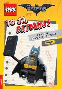 Okładka książki LEGO BATMAN MOVIE. JESTEM BATMAN! DZIENNIK MROCZNEGO RYCERZA