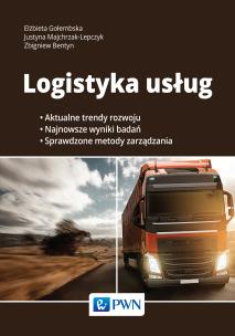 Logistyka usług. Autor: Gołembska Elżbieta, Bentyn Zbigniew, Gołembski Marcin. Multiszop.pl Okładka książki Logistyka usług