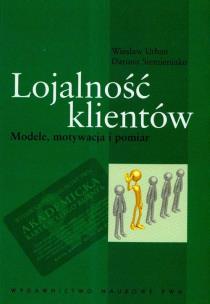 Okładka książki Lojalność klientów Modele motywacja i pomiar