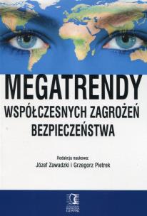 Okładka książki Megatrendy współczesnych zagrożeń bezpieczeństwa