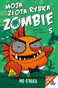 Okładka książki Moja złota rybka zombie