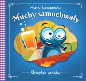Okładka książki Muchy samochwały. Klasyka polska