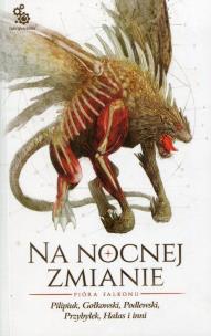 Okładka książki Na nocnej zmianie. Pióra falkonu