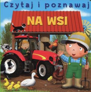 Okładka książki Na wsi. Czytaj i poznawaj