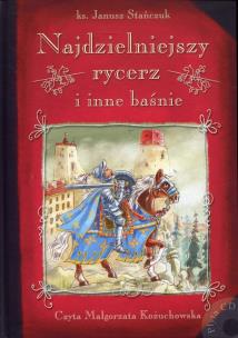 Okładka książki Najdzielniejszy rycerz i inne baśnie