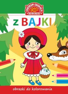 Okładka książki Obrazki do kolorowania. Z bajki