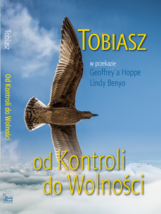 Od Kontroli do wolności. Autor: Tobiasz. Multiszop.pl Okładka książki Od Kontroli do wolności