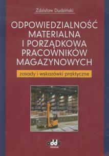 Okładka książki Odpowiedzialność materialna i porządkowa pracowników magazynowych