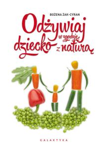 Okładka książki Odżywiaj dziecko w zgodzie z naturą