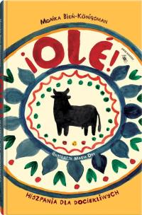 Okładka książki Ole! Hiszpania dla dociekliwych