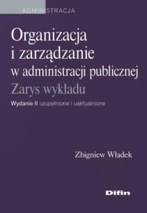 Okładka książki Organizacja i zarządzanie w administracji publicznej