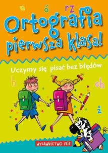Okładka książki Ortografia pierwsza klasa !