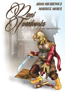 Pani Twardowska i inne opowieści. Autor: Adam Mickiewicz, Mariusz Moroz. Multiszop.pl Okładka książki Pani Twardowska i inne opowieści
