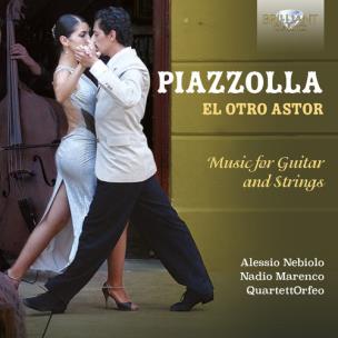 Opakowanie Piazzolla: El Otro Astor, Music For Guitar And Strings