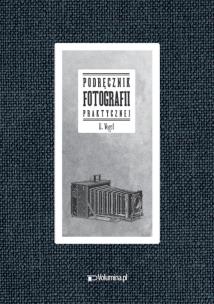 Okładka książki Podręcznik fotografii praktycznej