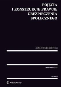 Okładka książki Pojęcia i konstrukcje prawne ubezpieczenia społecznego