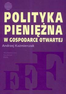 Okładka książki Polityka pieniężna w gospodarce otwartej