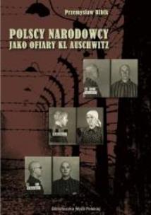 Okładka książki Polscy narodowcy jako ofiary KL Auschwitz