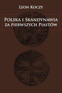 Okładka książki Polska i Skandynawia za pierwszych Piastów