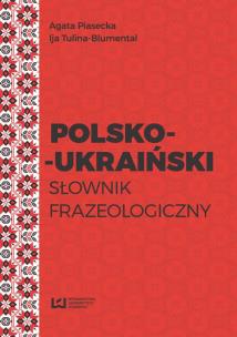 Okładka książki Polsko-ukraiński słownik frazeologiczny