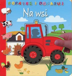 Okładka książki Popatrz i dopasuj. Na wsi