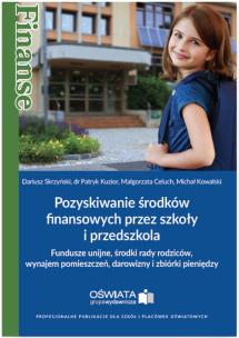Okładka książki Pozyskiwanie środków finansowych przez szkoły i przedszkola