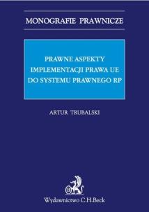 Okładka książki Prawne aspekty implementacji prawa UE do systemu prawnego RP