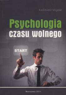 Okładka książki Psychologia czasu wolnego