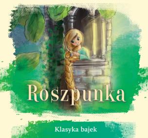 Okładka książki Roszpunka. Klasyka bajek