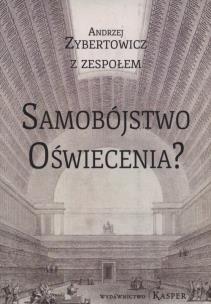 Okładka książki Samobójstwo Oświecenia ?