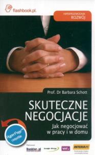 Skuteczne negocjacje Jak negocjować w pracy i w domu. Wydawca: Flashbook. Multiszop.pl Opakowanie Skuteczne negocjacje Jak negocjować w pracy i w domu