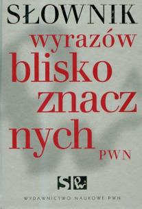 Okładka książki Słownik wyrazów bliskoznacznych PWN + CD