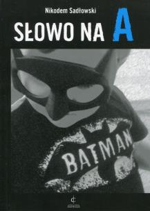 Okładka książki Słowo na A