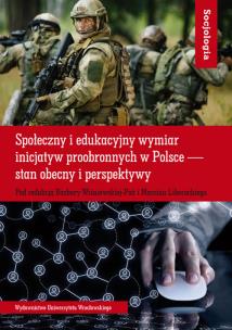 Opakowanie Społeczny i edukacyjny wymiar inicjatyw proobronnych w Polsce — stan obecny i perspektywy